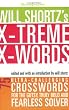 The New York Times Will Shortz's Xtreme Xwords: 75 Ultra-Challenging Puzzles for the Gutsy, Truly Bold and Fearless Solver