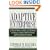 Adaptive Enterprise: Creating and Leading Sense-And-Respond Organizations