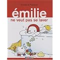 Emilie, Tome 9 : Emilie ne veut pas se laver
