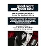 Good Night, and Good Luck.: The Screenplay and History Behind the Landmark Movie (Newmarket Shooting Script)