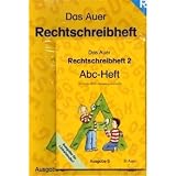 Das Auer Sprachbuch. Ausgabe für Baden-Württemberg: Das Auer Sprachbuch, Ausgabe S für Baden-Württemberg : Das Auer Rechtschreibheft 2 (für Linkshänder), Vereinfachte Ausgangsschrift