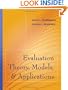 Evaluation Theory, Models, and Applications (Research Methods for the Social Sciences)
