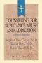 Counseling for Substance Abuse and Addiction (Resources for Christian Counselors Series)