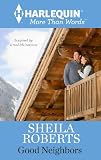 Good Neighbors (Harlequin More Than Words)