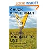 Killing Yourself to Live: 85% of a True Story