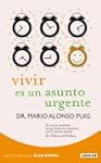 Vivir es un asunto urgente (Alex Rovi...