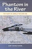 Phantom in the River: Flight of Linfield Two Zero One