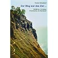 Der Weg war das Ziel...: 56.000 km, 14 L�nder, 4 Kontinente, ein Abenteuer!