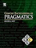 Concise encyclopedia of pragmatics