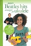 More Beatles hits arranged for ukulele