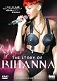 Rihanna - The Story of Rihanna [DVD]