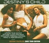 Destiny Fulfilled: 2005 Tour Edition