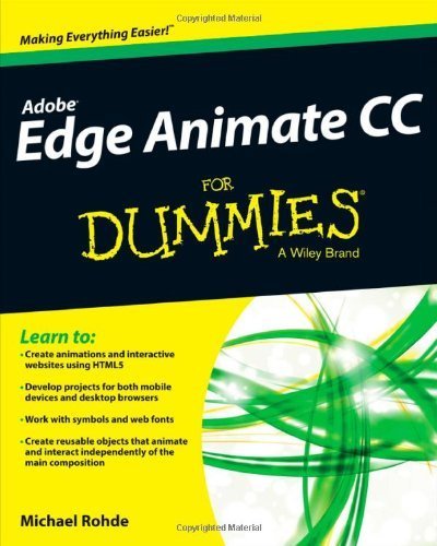 Adobe Edge Animate CC For Dummies 1st edition Adobe Edge Animate CC For Dummies 1st edition