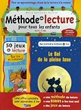 Méthode de lecture pour tous les enfants : Avec roman Le Bal de la pleine lune + 50 jeux de lecture