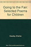 Going to the fair : selected poems for children
