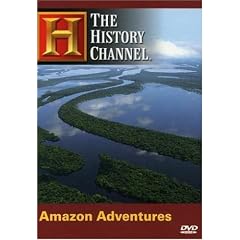 Amazon Adventures (History Channel) by 