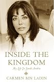 Inside the Kingdom: My Life in Saudi Arabia (Carmen Bin Ladin)