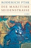 Produkt-Bild: Die maritime Seidenstra&szlig;e: K&uuml;stenr&auml;ume, Seefahrt und Handel in vorkolonialer Zeit