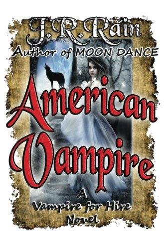 American Vampire, by J. R. Rain