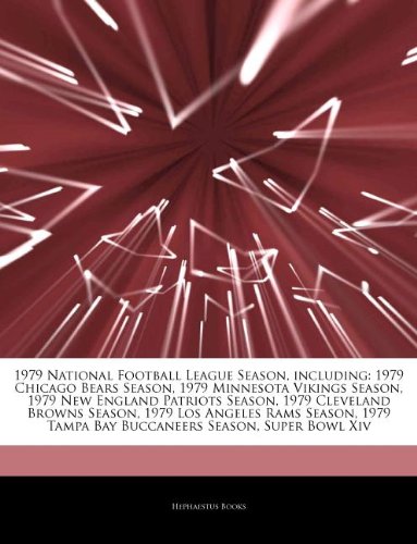 1979 National Football League Season, including: 1979 Chicago Bears Season, 1979 Minnesota Vikings Season, 1979 New England Patriots Season, 1979 ... Tampa Bay Buccaneers Season, Super Bowl Xiv