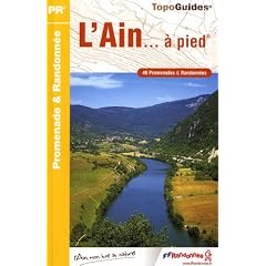 L'Ain... � pied : 46 Promenades & Randonn�es