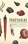Vegetables: A Biography