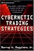 Cybernetic Trading Strategies: Developing a Profitable Trading System with State-of-the-Art Technologies Cybernetic Trading Strategies: Developing a Profitable Trading System with State-of-the-Art Technologies