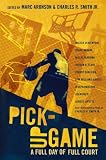 Image of Pick-Up Game: A Full Day of Full Court