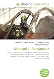 Manuel J. Fernandez: Flying ace, Korean War, United States Army Air Corps, Berlin Blockade, United States Air Force, Deflection (military), Mikoyan, ... F- 100 Super Sabre, Nellis Air Force Base