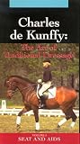 The Art of Traditional Dressage - Volume 1 - Seat and Aids