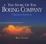 The Story of the Boeing Company, Updated Edition