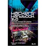 Hackers' Handbook 3.0 (Expanded, Revised and Updated): Includes WiFi, Identity Theft, Information Warfare and Web 2.0 (Paperback) newly tagged 