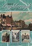 Images of Loughborough and district