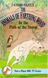 In the Path of the Storm (Farthing Wood)