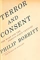 Terror and Consent : The Wars for the Twenty-First Century