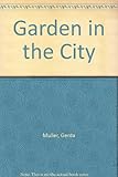A garden in the city