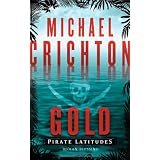 Gold - Pirate Latitudesvon "Michael Crichton"