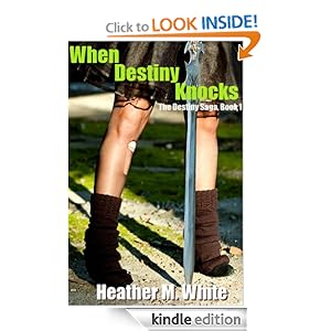 When Destiny Knocks (The Destiny Saga, Book 1)