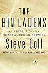 The Bin Ladens: An Arabian Family in the American Century
