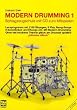 Modern Drumming. Schlagzeugschule mit CD zum Mitspielen: Modern Drumming, Bd.1. Lernprogramm mit 1100 Übungen, 5 Solostücken, 8 Play Along-Songs incl. Übungs-CD