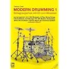 Modern Drumming. Schlagzeugschule mit CD zum Mitspielen: Modern Drumming, Bd.1. Lernprogramm mit 1100 �bungen, 5 Solost�cken, 8 Play Along-Songs incl. �bungs-CD