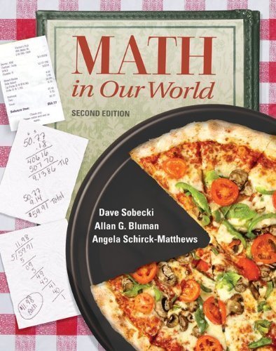 Math in Our World 2nd (second) Edition by Sobecki, Dave, Bluman, Allan, Schirck-Matthews, Angela [2010]