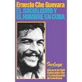 El socialismo y el hombre en Cuba by Ernesto Che Guevara and Fidel Castro