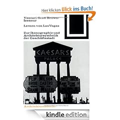 Lernen von Las Vegas: Zur Ikonographie und Architektursymbolik der Gesch�ftsstadt (Bauwelt Fundamente)