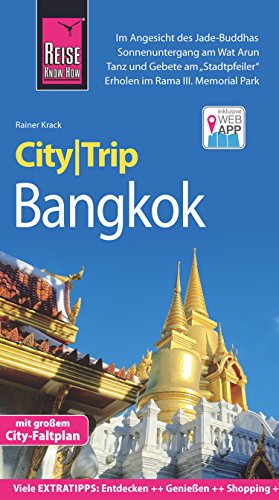 Reise Know-How CityTrip Bangkok: Reiseführer mit Faltplan und kostenloser Web-App (German Edition)