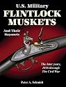 U.S. Military Flintlock Muskets and Their Bayonets; The Later Years, 1816 through the Civil War
