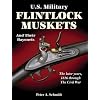 U.S. Military Flintlock Muskets and Their Bayonets; The Later Years, 1816 through the Civil War