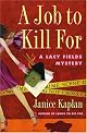 A Job to Kill For: A Lacy Fields Mystery