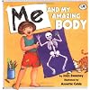 Me and My Amazing Body