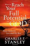 How to Reach Your Full Potential for God